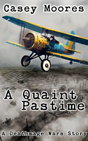 A Quaint Pastime: A Deathmage Wars Story Kindle Edition