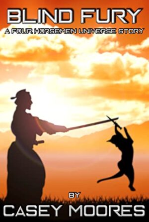 Blind Fury: A Depik story from the Four Horsemen Universe Kindle Edition
