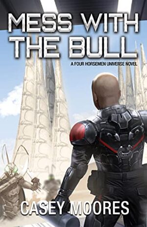 Mess With the Bull (Rise of the Peacemakers Book 8) Kindle Edition