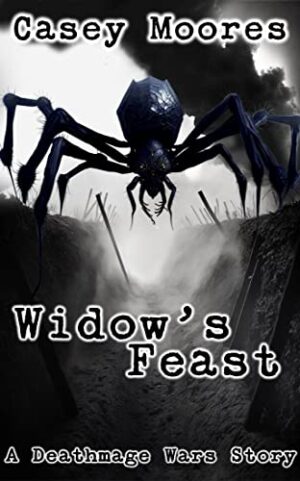 Widow's Feast: A Deathmage Wars story Kindle Edition