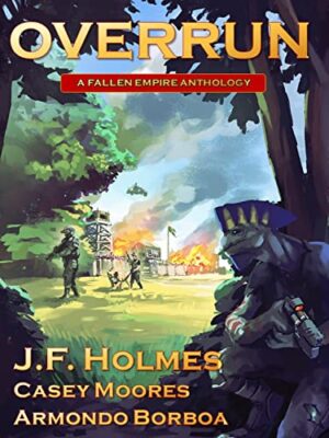 Overrun: Fallen Empire Volume 2 Kindle Edition