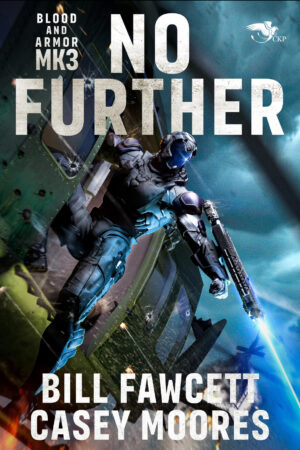 No Further (Blood and Armor Book 3) Kindle Edition