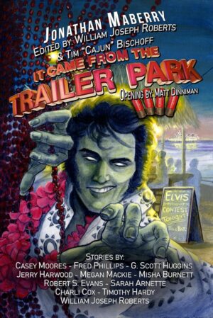 It Came From the Trailer Park 4